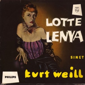 Lotte Lenya singt Kurt Weill