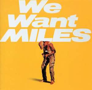 We Want Miles