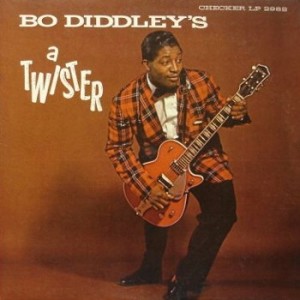 Bo Diddley's a Twister