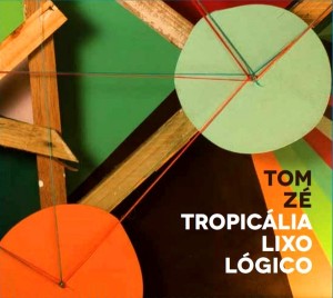 Tropicália lixo lógico