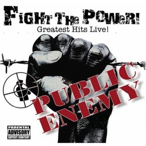 Fight the Power! Greatest Hits Live!