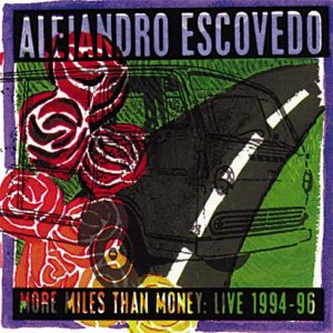 More Miles Than Money: Live 1994-1996