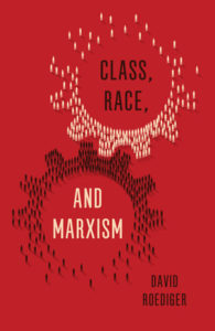 Class, Race and Marxism