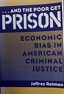 ...And the Poor Get Prison: Economic Bias in American Criminal Justice